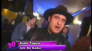 İŞTE BU KADAR / KADİR TAPUCU Resimi