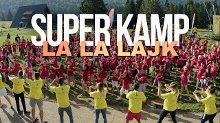 Super Kamp La La Lajk Official Video