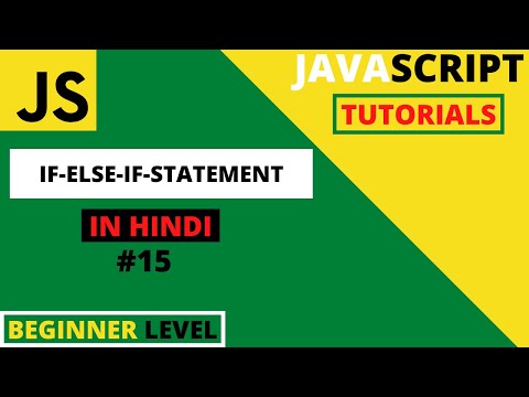 JavaScript tutorials for begginners in Hindi 2021 #15 | if-else-if statement | JavaScript Tutorials