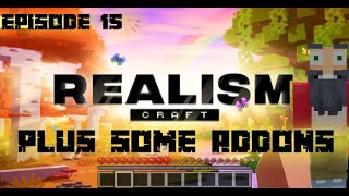 RealismCraft + Some Addons - Episode 15 - VOD