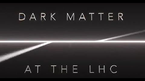 Dark Matter at the LHC with Alessandro Ruggiero