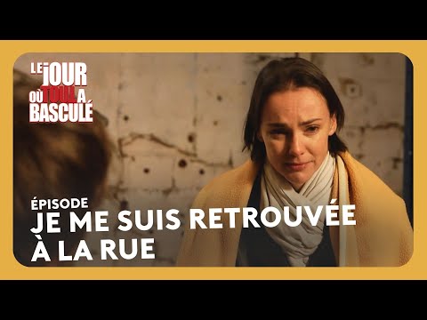 Je me suis retrouvée à la rue I HD