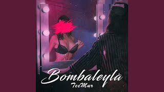 Bombaleyla