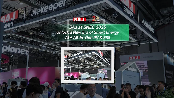 SAJ at SNEC 2025: AI meets All-in-One PV&ESS - A New Era of Full-scenario Smart Energy