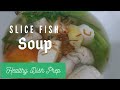 SLICE FISH SOUP //THE FAMOUS SLICE FISH SOUP IN SINGAPORE STREET #homecooking #simplecooking