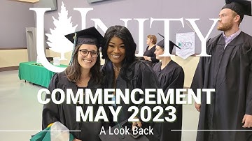 Unity Commencement 2023: A Look Back