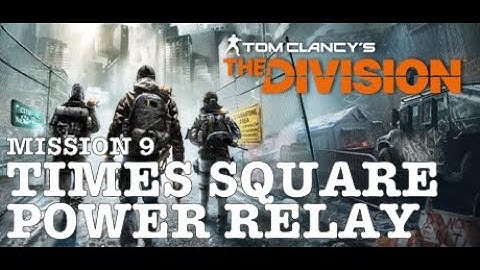 The Division (PS5) | Mission 9 - Times Square Power Relay (Tech Wing) | 4K | No Commentary