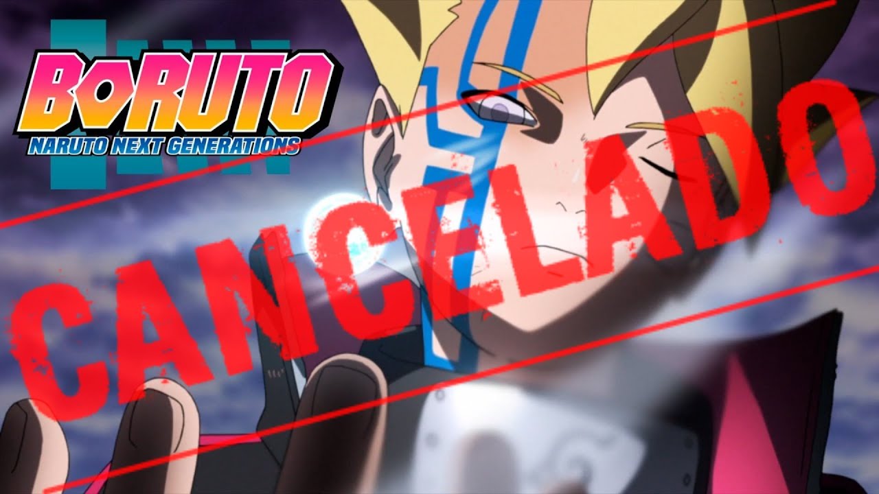 Oficialmente CANCELADO el anime de BORUTO: Naruto Next