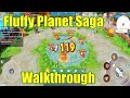Fluffy Planet Saga Gameplay Walkthrough (Early Access)