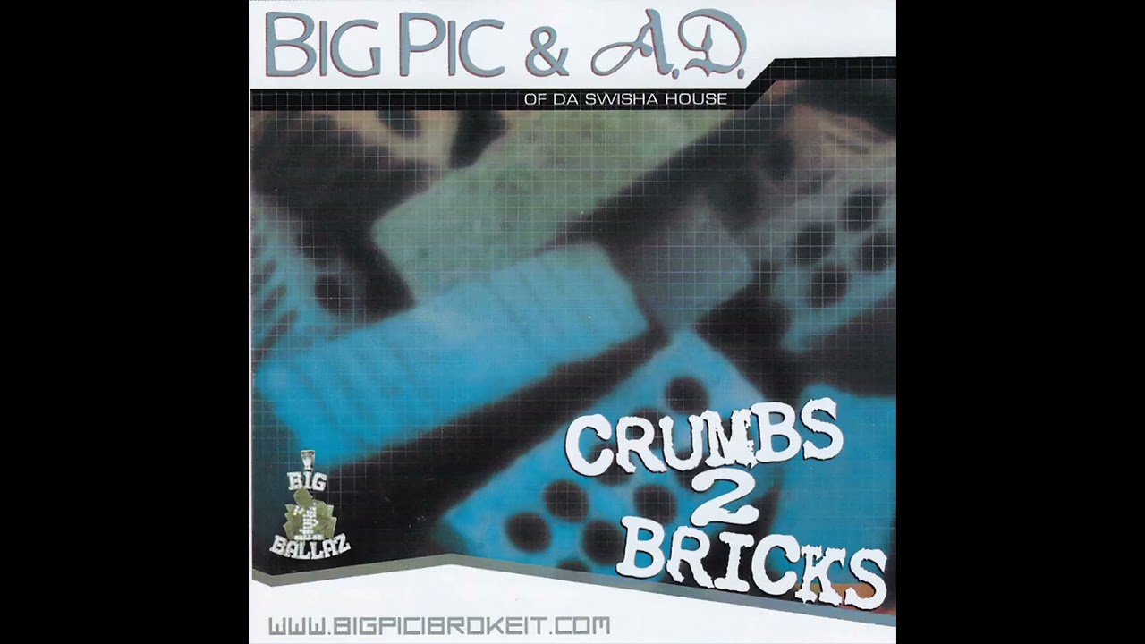 Big Pic & A.D. - Crumbs To Bricks (2002) [Full Album] Houston, TX