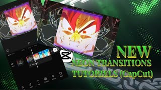 CapCut Neon Transitions - Smooth & Easy !Anime edit tutorials for beginner.