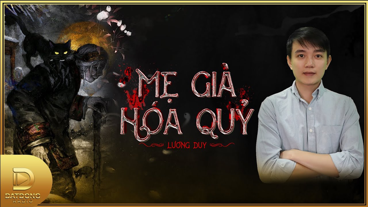 Truyện ma : MẸ GIÀ HÓA QUỶ - Chuyện về quả báo của những đứa con bất hiếu