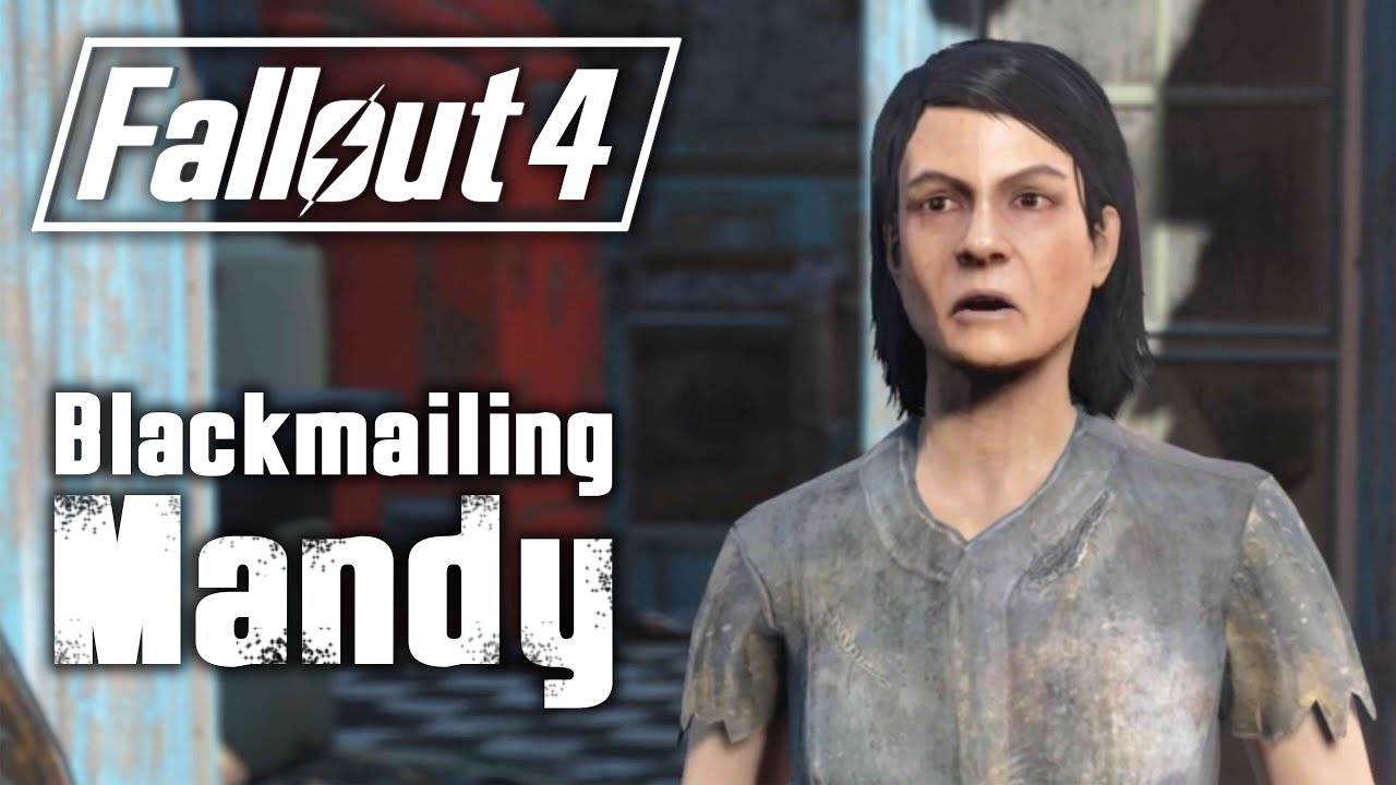 Fallout 4 Blackmailing Mandy YouTube