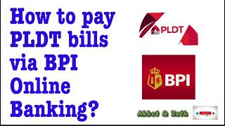 How to pay PLDT Bills via BPI online banking How to add PLDT as biller in BPI Online Banking