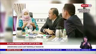 11 MEI 2022 – BERITA WILAYAH – RUMAH MAMPU MILIK UNTUK B40 ; JOHOR BINA 5,033 UNIT BERMULA TAHUN INI 11 MEI 2022 – BERITA WILAYAH – RUMAH MAMPU MILIK UNTUK B40 ; JOHOR BINA 5,033 UNIT BERMULA TAHUN INI
