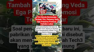 Tim Honda Berencana Tambah Tim, Peluang Veda Ega Pratama Promosi Terbuka Lebar