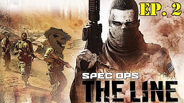 Spec Ops The Line - Ep. 2 "Rogue Soldiers"