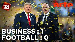 Coupe du monde 2026 : la victoire de l’argent roi et de la politique ? | 28 minutes | ARTE