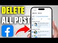 How to Delete Facebook Posts All At Once 2026