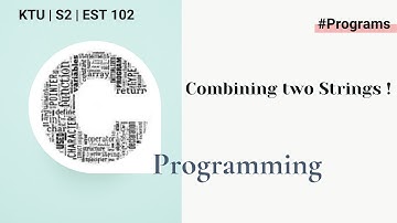 Video 54: Program to combine two strings