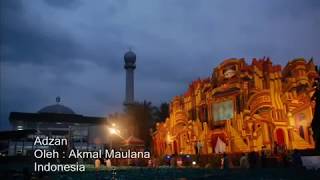Adzan termerdu anak Indonesia (Akmal Maulana)