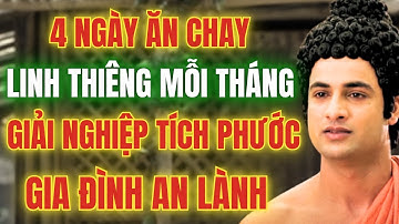 Phật Dạy: Ăn Chay Đúng 4 Ngày Này - Nghiệp Tiêu Tan, Phước Đầy Nhà, Cả Đời Không Lo Tai Ương!