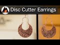 DIY Earrings Using a Disc Cutter