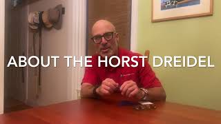 HORST Dreidel Overview