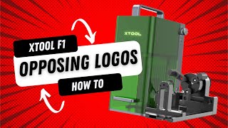 xTool F1 Opposing Logos with the RA2 Pro | How To