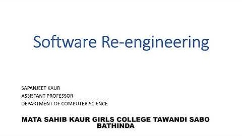 Software Re engineering video (Sapanjeet Kaur)