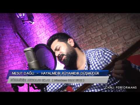 Mesut DAĞLI Hayalmidir Rüyamıdır Düşmüdür 2018 BY Ozan KIYAK
