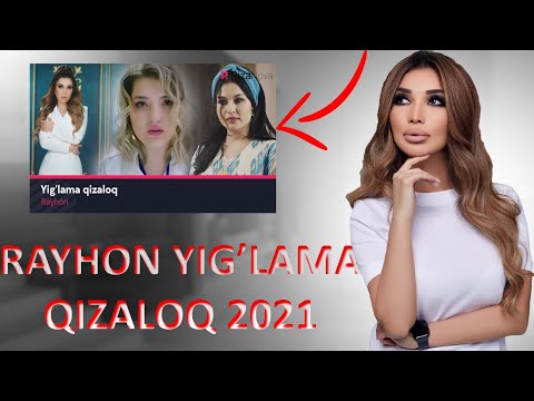 RAYHON - YIG'LAMA QIZALOQ (WITH LYRICS) 2021 😱😱