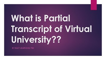 What is Partial Transcript of Virtual University?