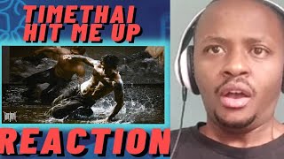 TIMETHAI Reaction - HIT ME UP | First Time Hearing