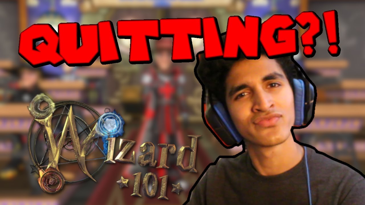 QuiTTinG WiZArD101?!
