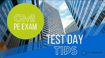 Civil PE Exam Tips for Test Day