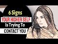 These Are 6 Signs That Your Higher Self Is Trying To Contact You