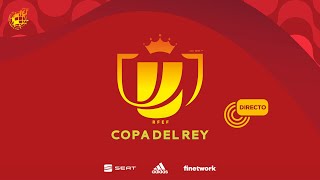 ? EN DIRECTO?Sorteo Semifinales Copa de S.M. El Rey 2020-2021