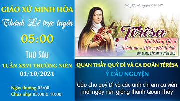 THÁNH LỄ TRỰC TUYẾN | THỨ SÁU 01/10/2021 | LỄ THÁNH TÊRÊSA HÀI ĐỒNG GIÊSU