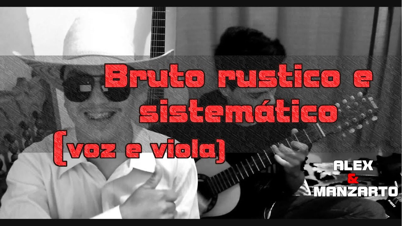 Bruto rustico e sistemático A.M YouTube