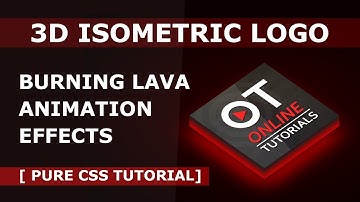 css 3d logo animation effects - isometric burning lava logo effects - css 3d hover effects tutorial