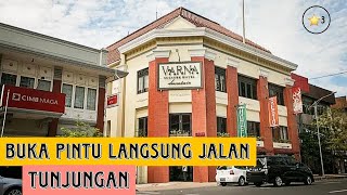 SELANGKAH SAJA KE JALAN TUNJUNGAN || REKOMENDASI HOTEL DISURABAYA || VARNA CULTURE HOTEL || SURABAYA