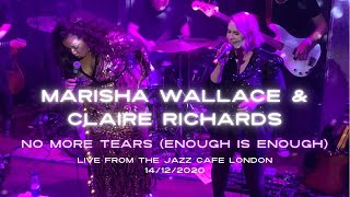 Miniatura de vídeo de "Marisha Wallace & Claire Richards | Live from the Jazz Cafe | No More Tears (Enough Is Enough)"