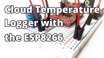Cloud Temperature Logger with the ESP8266
