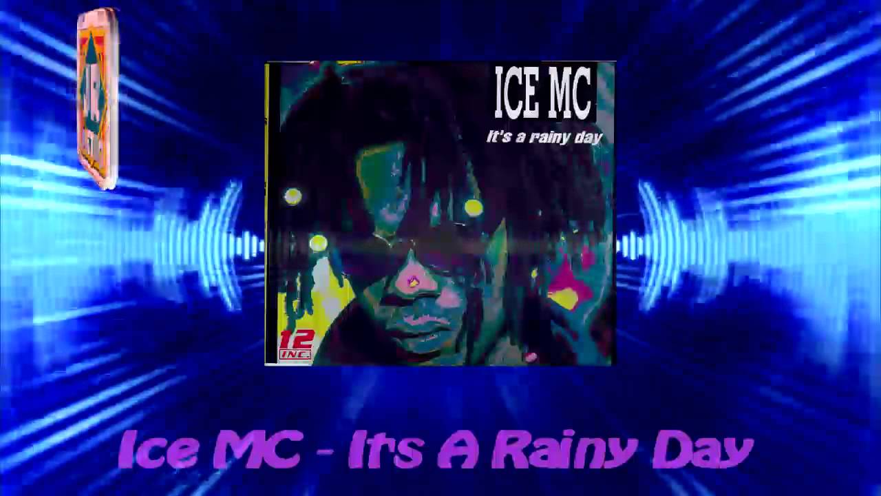 ice-mc-it-s-a-rainy-day-youtube