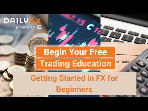 Forex Trading Getting Started in FX for Beginners