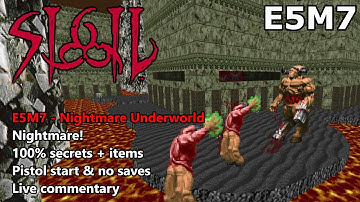 Doom: SIGIL - E5M7 (Nightmare Underworld) - Nightmare! 100% Secrets + Items
