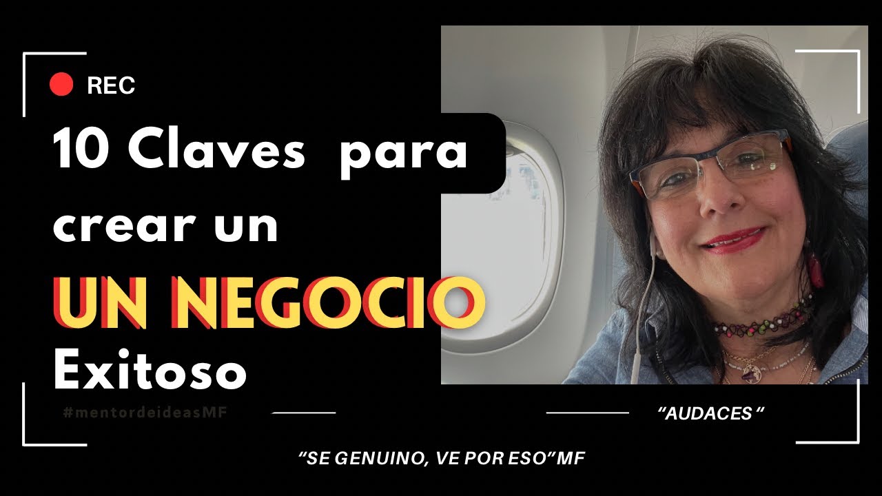 10 Claves para crear un Negocio Exitoso #1 - YouTube