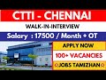 CTTI Company Direct Recruitment 2024🔥 Chennai Jobs today Openings 2024