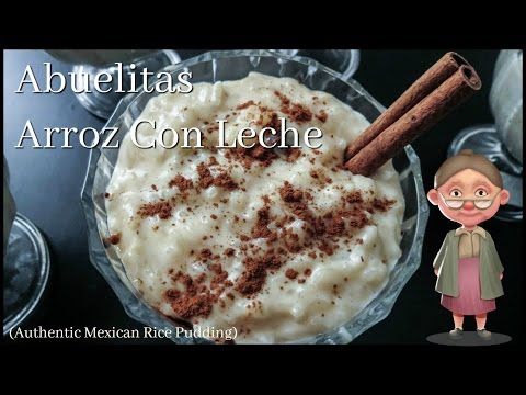 Abuelitas Arroz Con Leche (Mexican Rice Pudding)